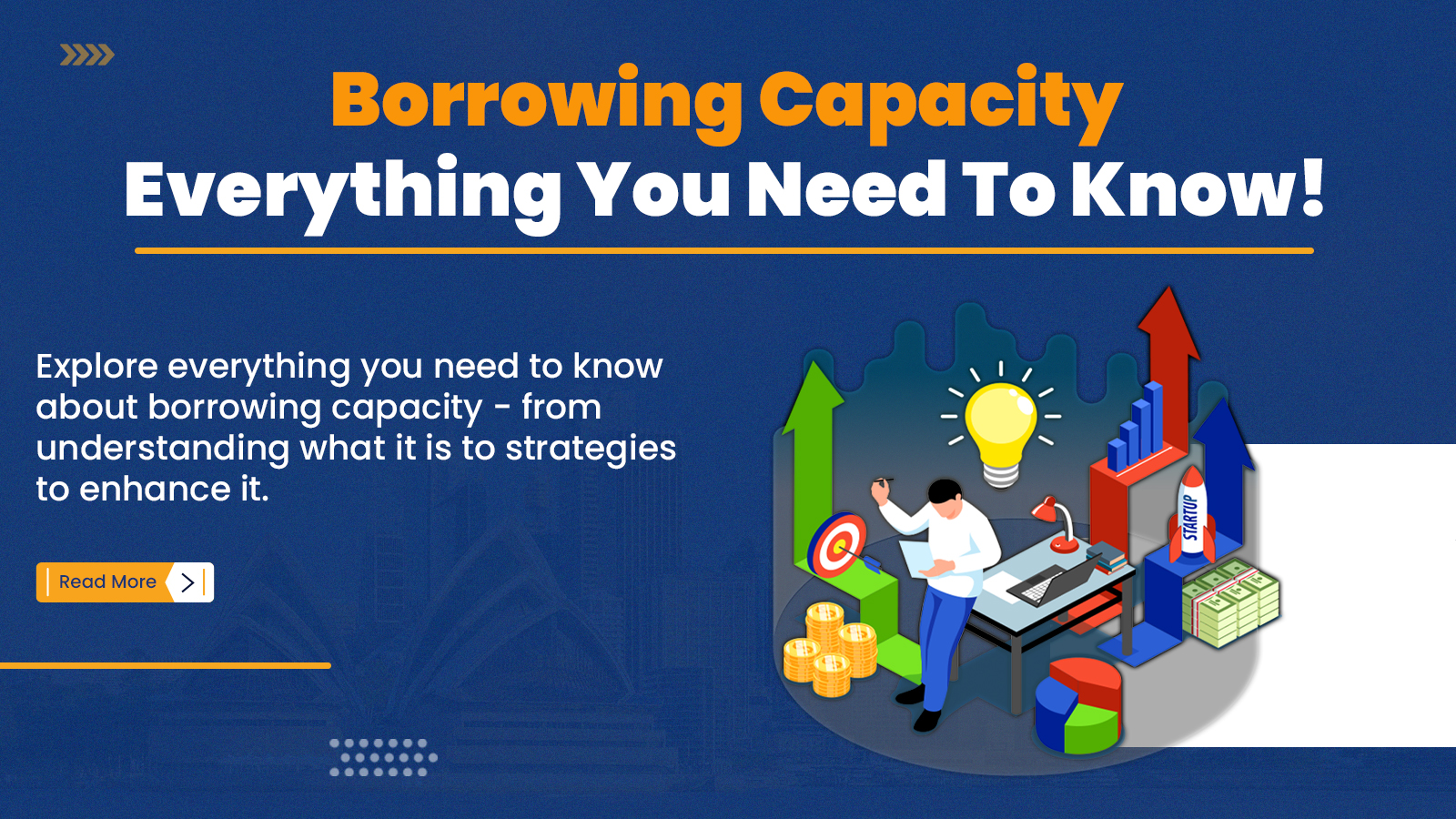 Everything You Need To Know About Borrowing Capacity