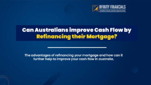 Can Australians improve Cash Flow by Refinancing their Mortgage