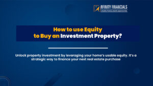 How To Use Equity To Buy An Investment Property 