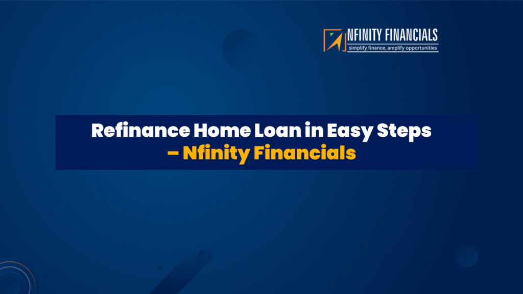 Refinance Home Loan in Easy Steps
