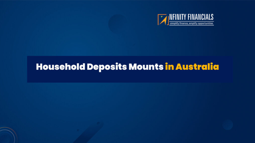 Household Deposits Mounts In Australia