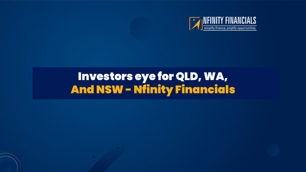 Investors Eye For QLD, WA, And NSW