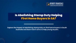 Is Abolishing Stamp Duty Helping First Home Buyers in SA