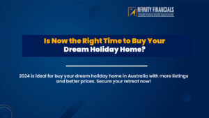 Is Now The Right Time To Buy Your Dream Holiday Home