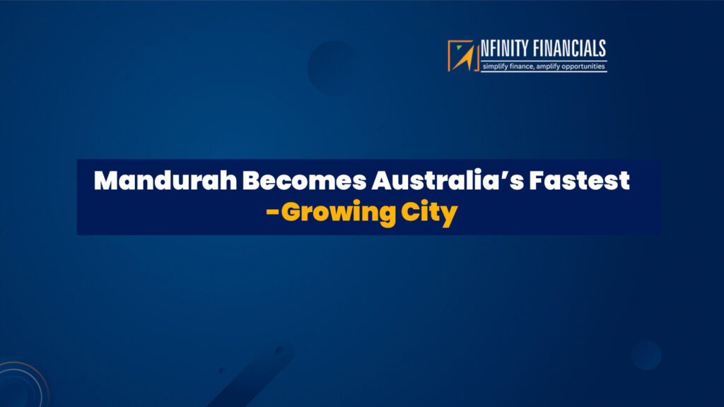 Mandurah Becomes Australia’s Fastest-Growing City
