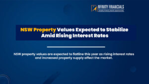 NSW Property Values Expected To Stabilize Amid Rising Interest