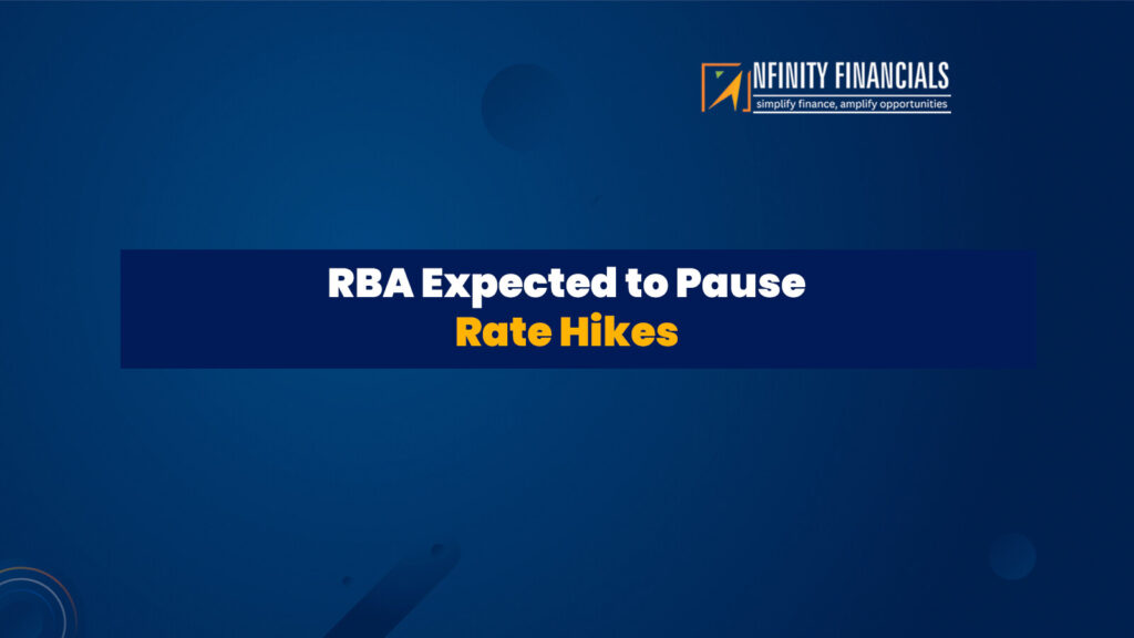 RBA Expected To Pause Rate Hikes