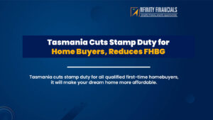 Tasmania Cuts Stamp Duty for Home Buyers, Reduces FHBG