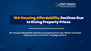 WA Housing Affordability Declines Due To Rising Property Prices