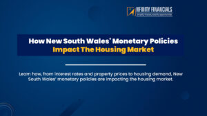 How New South Wales' Monetary Policies Impact The Housing Market